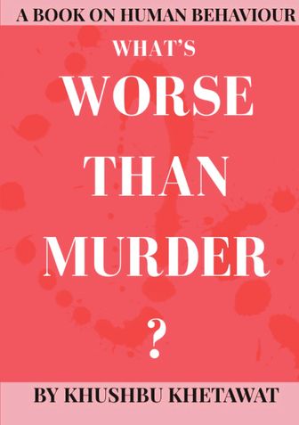 What's Worse Than Murder?
