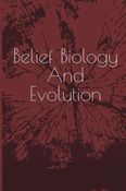 Belief Biology And Evolution