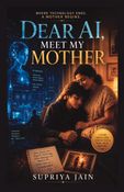 Dear AI, Meet My Mother