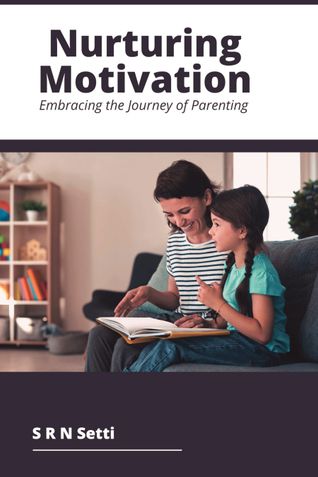 Nurturing Motivation: Embracing the Journey of Parenting