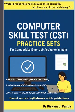COMPUTER SKILL TEST(CST) PRACTICE SETS: For Competitive Exam Job Aspirants in India.