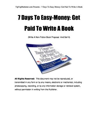 7 Days To Easy-Money: Get Paid To Write A Book