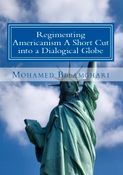 Regimenting Americanism - A Short Cut into a Dialogical Globe
