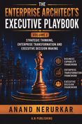 The Enterprise Architect's Executive Playbook