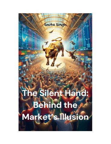 The Silent Hand: Behind the Market’s Illusion