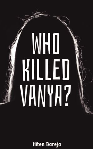 Who Killed Vanya?