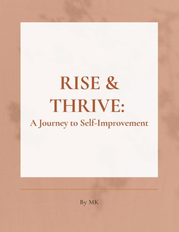 RISE & THRIVE: A Journey to Self-Improvement
