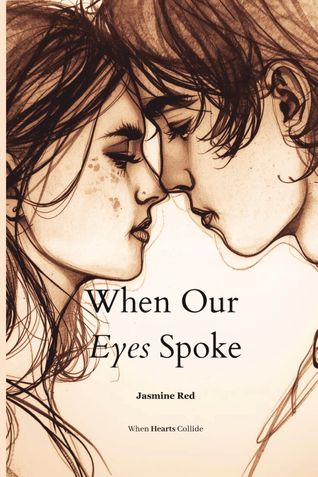 When Our Eyes Spoke