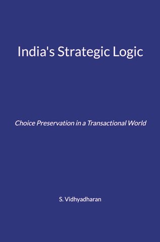 India's Strategic Logic