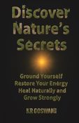 Discover Nature’s Secrets