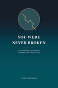 You Were Never Broken
