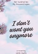 I don't want you anymore