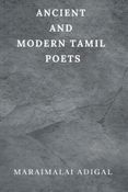 Ancient and Modern Tamil Poets