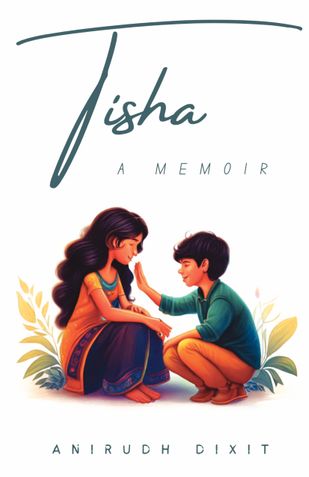 तिशा : एक संस्मरण (Tisha : Ek Sansmaran) (Tisha : A Memoir) (Hindi Edition)