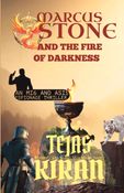 Marcus Stone and the Fire of Darkness