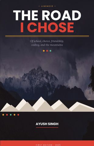 The Road I Chose
