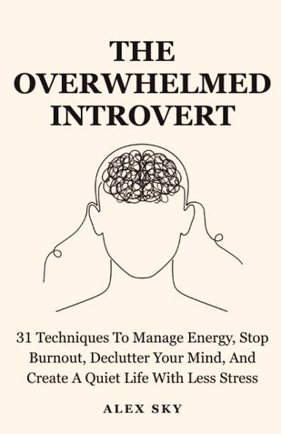 The Overwhelmed Introvert
