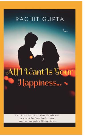All I Want Is Your Happiness...