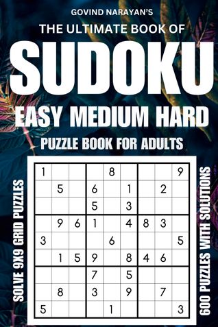 The Ultimate Book Of Easy-Medium-Hard Sudoku Puzzle Book For Adults