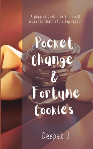 Pocket Change & Fortune Cookies