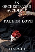 An Orchestrated Accident? Part 1