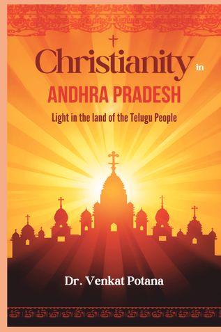 Christianity in Andhra Pradesh: Light in the Land of the Telugu People
