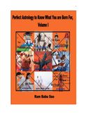 Perfect Astrology to Know What You are Born For, Volume I