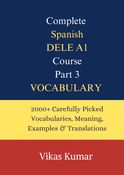 Complete Spanish DELE A1 Course: Part 3 – Vocabulary