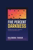FIVE PERCENT DARKNESS