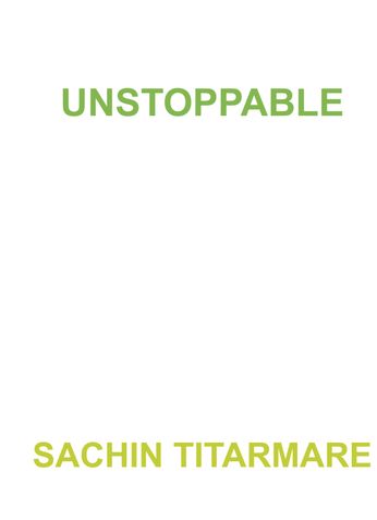 UNSTOPPABLE