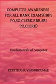 Computer Awareness section for all bank exams (IBPS PO, SO, Clerk, RRB, SBI PO, Clerk, LIC AAO)