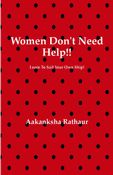 WOMEN DONT NEED HELP!