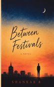 Between Festivals