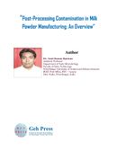 Post-Processing Contamination in Milk  Powder Manufacturing: An Overview