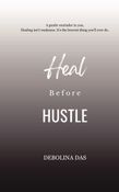 Heal Before Hustle