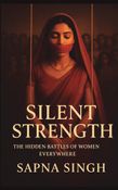 Silent Strength: The Hidden Battles of Women Everywhere