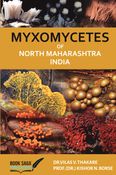MYXOMYCETES OF NORTH MAHARASHTRA, INDIA