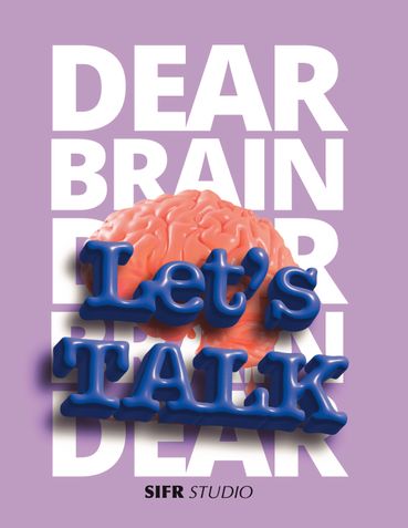 Dear Brain, Let's Talk
