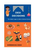 Desi Decisions - The Hidden Logic in India's Irrational Choices