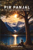 PIR PANJAL: THE ULTIMATE SOURCE OF WISDOM