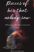 Pieces of her that nobody saw