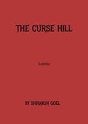 THE CURSE HILL
