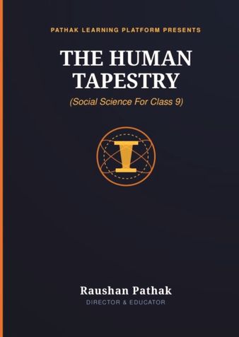 THE HUMAN TAPESTRY: (SOCIAL SCIENCE FOR CLASS 9)