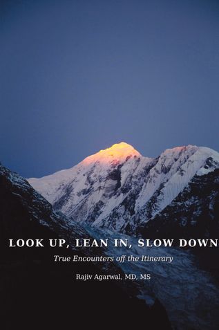 Look up, Lean In, Slow Down