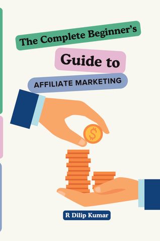 The Complete Beginner's Guide to Affiliate Marketing!
