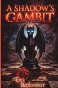 A Shadow's Gambit