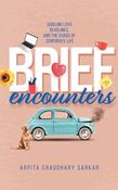 Brief Encounters