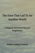 The Door that led to An Another world