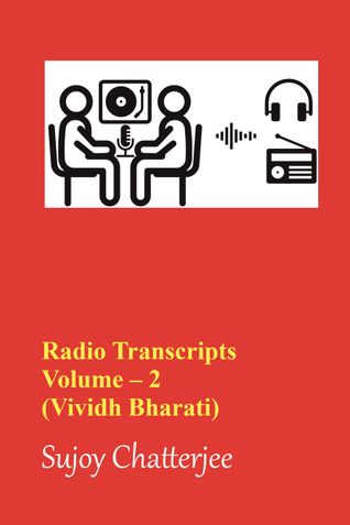 Radio Transcripts Volume – 2 (Vividh Bharati: Aaj Ke Fankaar-I)
