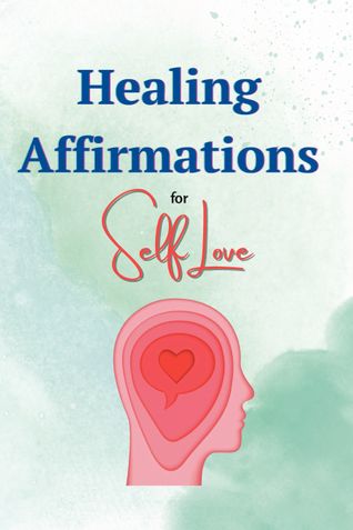 Healing Affirmations for Self Love